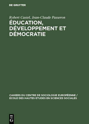 ISBN 9783111049847: Éducation, développement et démocratie - Algérie, Espagne, France, Grèce, Hongrie, Italie, Pays Arabes, Yougoslavie