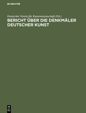 ISBN 9783111067681: Bericht über die Arbeiten an den Denkmälern Deutscher Kunst, 2