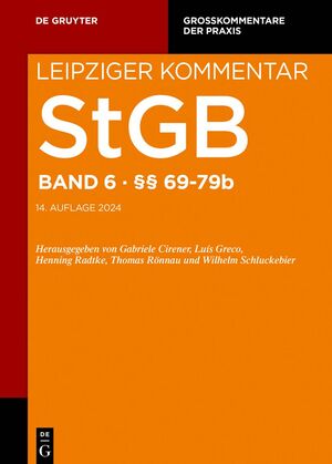 neues Buch – Gabriele Cirener – Strafgesetzbuch. Leipziger Kommentar. StgB §§ 69-79b