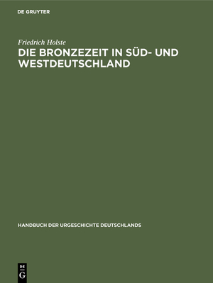 ISBN 9783111085821: Die Bronzezeit in Sued- und Westdeutschland