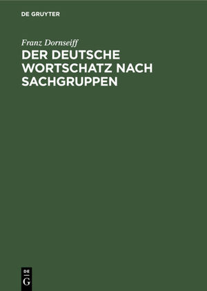 ISBN 9783111093710: Der deutsche Wortschatz nach Sachgruppen