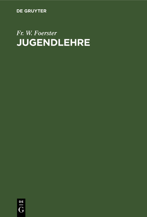 neues Buch – Fr. W. Foerster – Jugendlehre