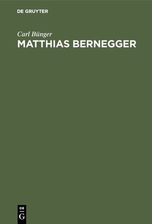 neues Buch – Carl Bünger – Matthias Bernegger