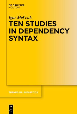 ISBN 9783111104409: Ten Studies in Dependency Syntax