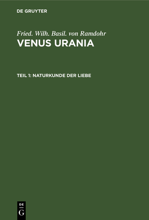 ISBN 9783111110271: Fried. Wilh. Basil. von Ramdohr: Venus Urania / Naturkunde der Liebe