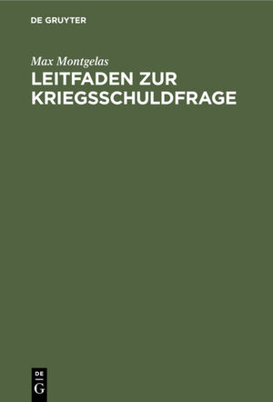 ISBN 9783111123769: Leitfaden zur Kriegsschuldfrage