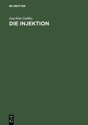 ISBN 9783111135137: Die Injektion