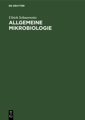 ISBN 9783111138091: Allgemeine Mikrobiologie – Leitsätze für Studierende und Ärzte