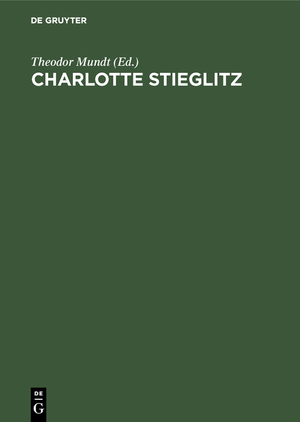 ISBN 9783111152417: Charlotte Stieglitz - Ein Denkmal