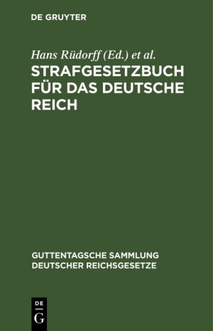 ISBN 9783111155739: Strafgesetzbuch für das Deutsche Reich - Nebst den gebräuchlichsten Reichs-Strafgesetzen: (Post, Impfen, Presse, Personenstand, Nahrungsmittel, Kranken-, Unfall-, Alters-, Invaliditätsversicherung und Gewerbeordnung u.s.w.)