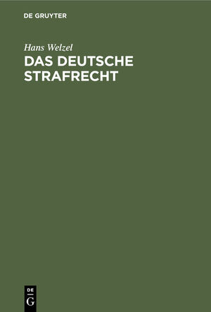 ISBN 9783111161471: Das deutsche Strafrecht – In seinen Grundzügen