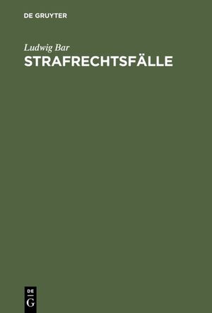 ISBN 9783111166032: Strafrechtsfälle - Zum akademischen Gebrauch und zum Selbststudium