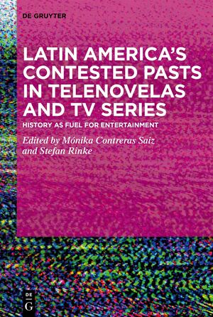 ISBN 9783111166506: Latin America's Contested Pasts in Telenovelas and TV Series / History as Fuel for Entertainment / Mónika Contreras Saiz (u. a.) / Buch / XXII / Englisch / 2024 / De Gruyter / EAN 9783111166506