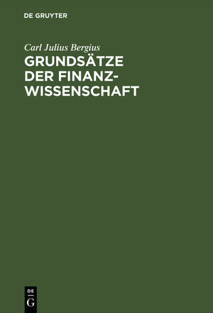 ISBN 9783111166711: Grundsätze der Finanzwissenschaft - Mit besonderer Beziehung auf den Preußischen Staat