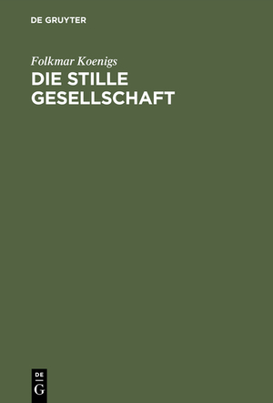 ISBN 9783111166971: Die stille Gesellschaft