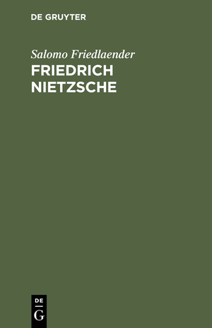 ISBN 9783111167183: Friedrich Nietzsche - Eine intellektuale Biographie