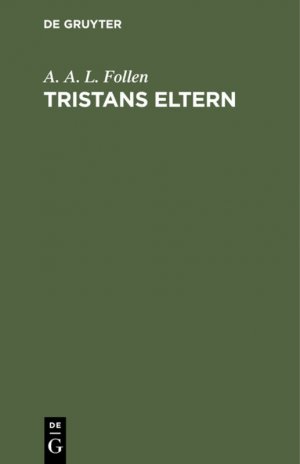 ISBN 9783111178806: Tristans Eltern