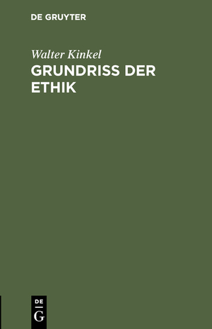 ISBN 9783111181295: Grundriss der Ethik - Nach Universitätsvorträgen