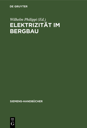 ISBN 9783111187341: Elektrizität im Bergbau