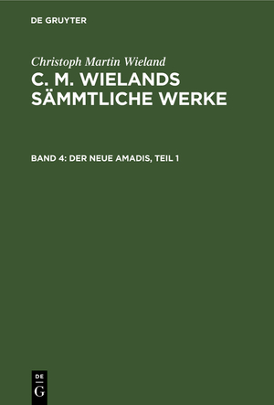 neues Buch – Christoph Martin Wieland – Der neue Amadis, Teil 1