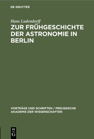 ISBN 9783111206035: Zur Frühgeschichte der Astronomie in Berlin