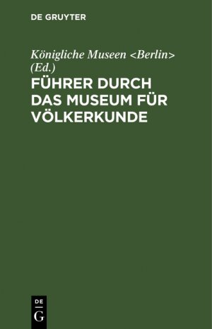 ISBN 9783111206172: Führer durch das Museum für Völkerkunde