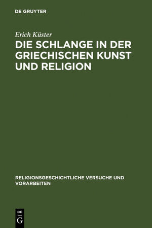 ISBN 9783111214054: Die Schlange in der griechischen Kunst und Religion