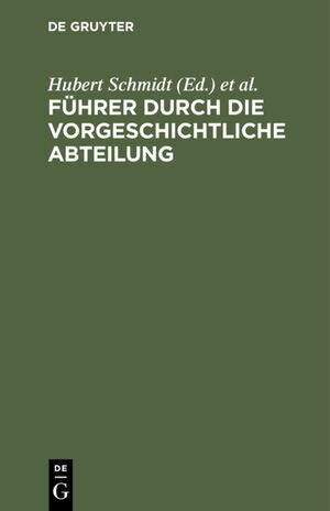 ISBN 9783111229386: Führer durch die vorgeschichtliche Abteilung