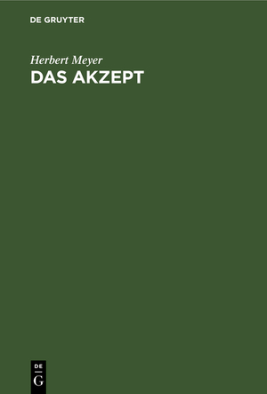 ISBN 9783111229522: Das Akzept - Die Annahme des Wechsels und der Anweisung