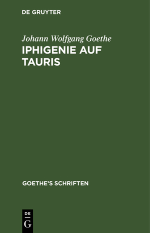 neues Buch – Goethe, Johann Wolfgang – Iphigenie auf Tauris - Ein Schauspiel