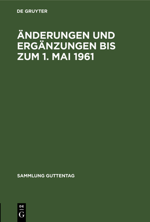 neues Buch – Degruyter – Änderungen und Ergänzungen bis zum 1. Mai 1961