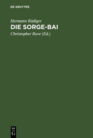 ISBN 9783111262857: Die Sorge-Bai - Aus den Schicksalstagen der Schröder-Stranz-Expedition