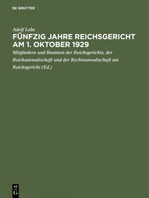 ISBN 9783111265018: Fünfzig Jahre Reichsgericht am 1. Oktober 1929