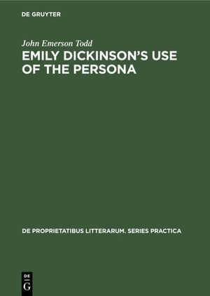 ISBN 9783111271095: Emily Dickinson's use of the persona