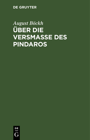 ISBN 9783111272696: Ueber die Versmasse des Pindaros