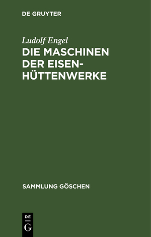 ISBN 9783111275840: Die Maschinen der Eisenhüttenwerke