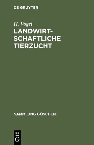 ISBN 9783111295329: Landwirtschaftliche Tierzucht - Die Züchtung und Haltung der landwirtschaftlichen Nutztiere