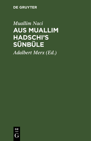 ISBN 9783111299259: Aus Muallim Hadschi’s Sünbüle - Die Geschichte einer Kindheit