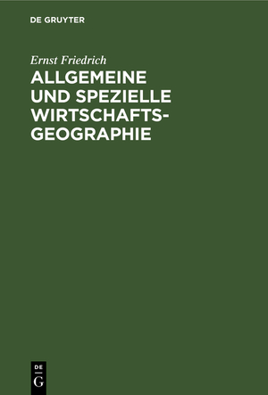 ISBN 9783111305158: Allgemeine und spezielle Wirtschaftsgeographie