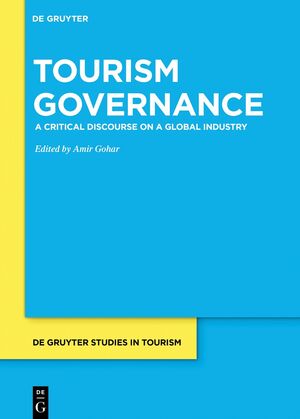 ISBN 9783111353128: Tourism Governance - A Critical Discourse on a Global Industry