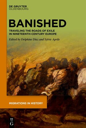 ISBN 9783111356853: Banished – Traveling the Roads of Exile in Nineteenth-Century Europe