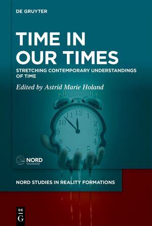 ISBN 9783111428420: Time in Our Times - Stretching Contemporary Understandings of Time