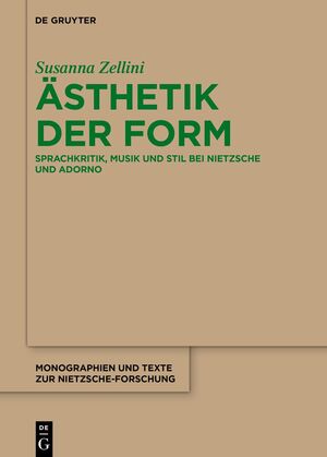 ISBN 9783111432786: Ästhetik der Form - Sprachkritik, Musik und Stil bei Nietzsche und Adorno