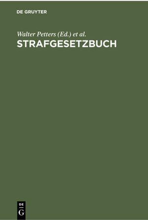 ISBN 9783112300497: Strafgesetzbuch – Mit Erläuterungen und Beispielen sowie den wichtigsten Nebengesetzen und je einem Anhang über Jugendstrafrecht, Jugendschutz und Strafprozeßrecht