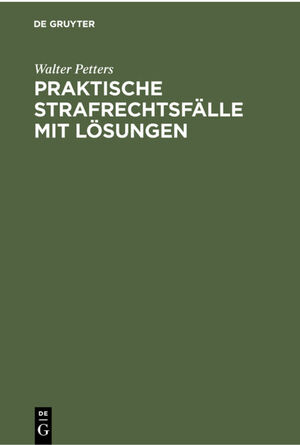 ISBN 9783112300855: Praktische Strafrechtsfälle mit Lösungen