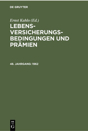 ISBN 9783112301302: Lebens-Versicherungsbedingungen und Prämien / 1962