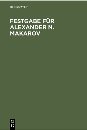 ISBN 9783112301722: Festgabe für Alexander N. Makarov – [zum 70. Geburtstag am 4.8.1958]. Abhandlungen zum Internationalen Privatrecht