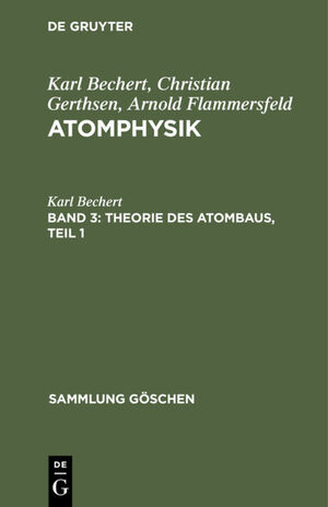 ISBN 9783112304464: Theorie des Atombaus, Teil 1