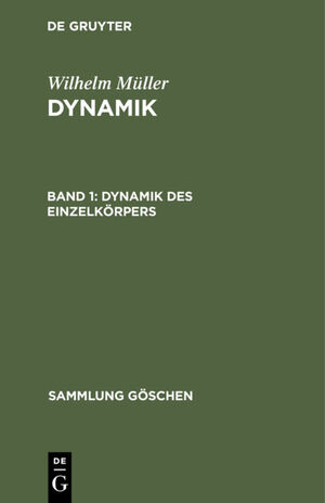 ISBN 9783112304761: Dynamik des Einzelkörpers