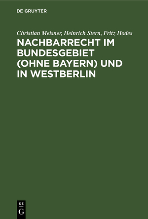 ISBN 9783112304969: Nachbarrecht im Bundesgebiet (Ohne Bayern) und in Westberlin